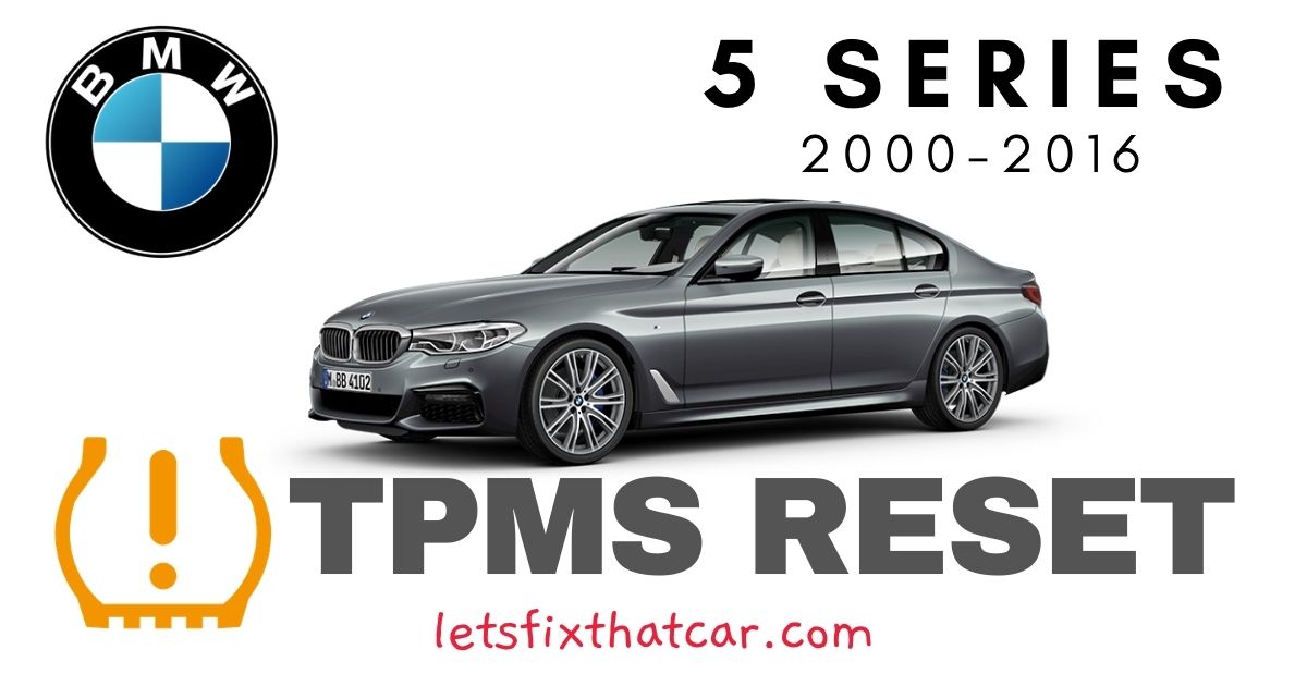 TPMS Reset-BMW 5 Series 2000-2016 Tire Pressure Sensor