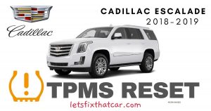TPMS Reset-Cadillac Escalade 2018-2019 Tire Pressure Sensor