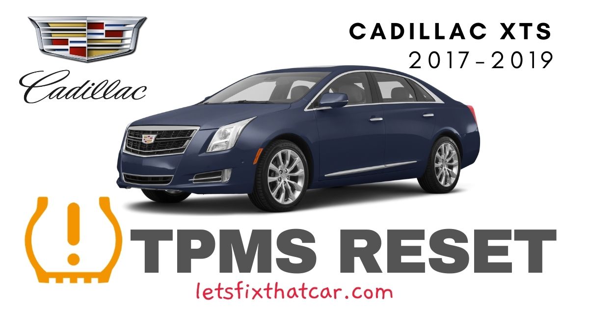 TPMS Reset-Cadillac XTS 2017-2019 Tire Pressure Sensor
