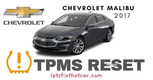 TPMS Reset-Chevrolet Malibu 2017 Tire Pressure Sensor