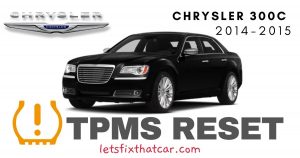 TPMS Reset-Chrysler 300C 2014-2015 Tire Pressure Sensor