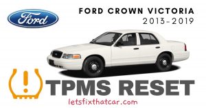 TPMS Reset-Ford Crown Victoria 2007-2011 Tire Pressure Sensor