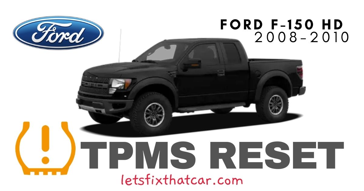 TPMS Reset-Ford F-150 HD 2008-2010 Tire Pressure Sensor