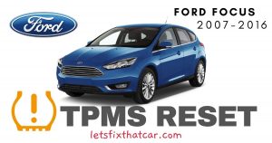 TPMS Reset-Ford Focus 2007-2016 Tire Pressure Sensor