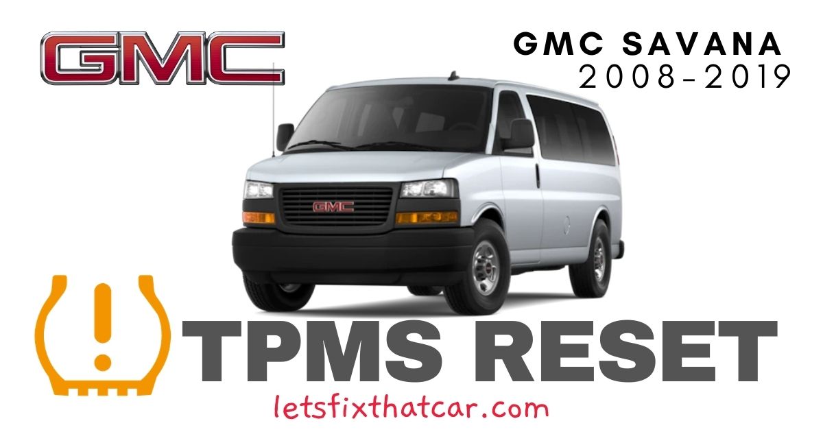 TPMS Reset-GMC Savana 2008-2019 Tire Pressure Sensor