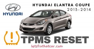 TPMS Reset-Hyundai Elantra Coupe 2013-2014 Tire Pressure Sensor