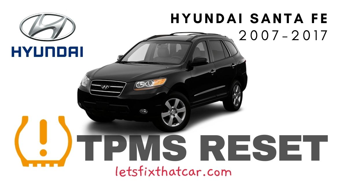 TPMS Reset-Hyundai Santa Fe 2007-2017 Tire Pressure Sensor