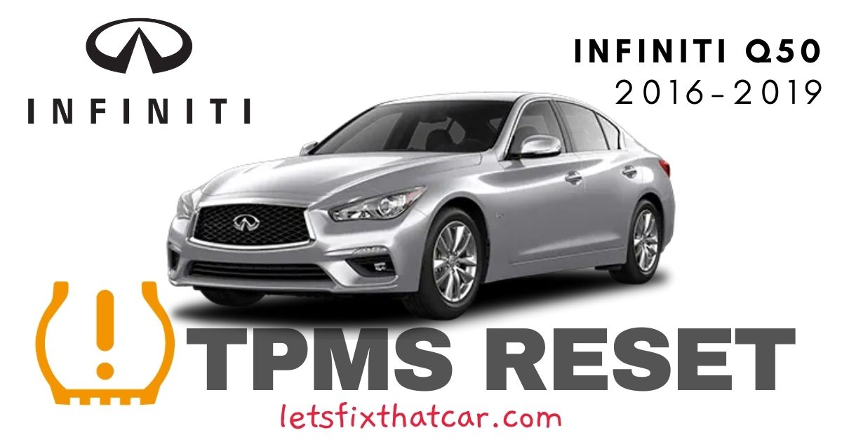 TPMS Reset-Infiniti Q50 2016-2019 Tire Pressure Sensor