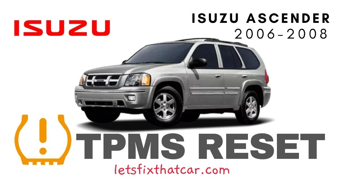 TPMS Reset-Isuzu Ascender 2006-2008 Tire Pressure Sensor