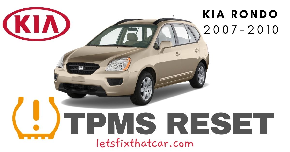 TPMS Reset- KIA Rondo 2007-2010 Tire Pressure Sensor