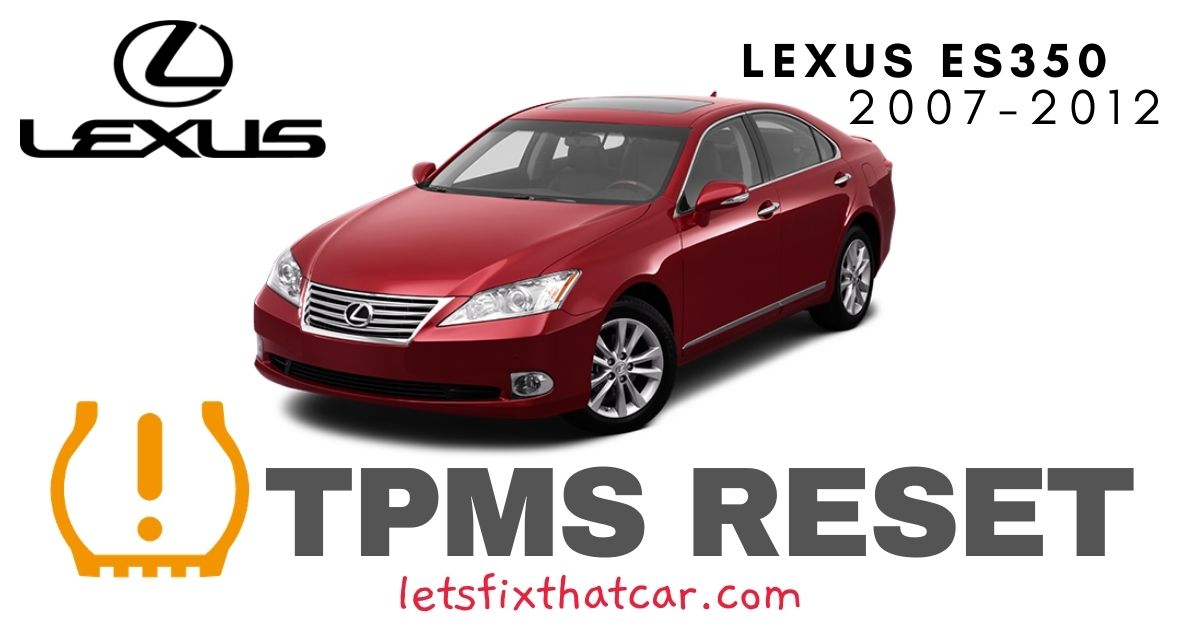 TPMS Reset-Lexus ES350 2007-2012 Tire Pressure Sensor