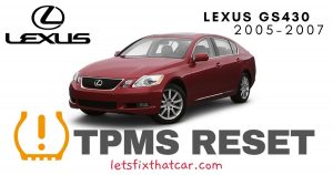 TPMS Reset-Lexus GS430 2005-2007 Tire Pressure Sensor