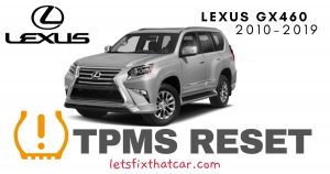 TPMS Reset-Lexus GX460 2010-2019 Tire Pressure Sensor