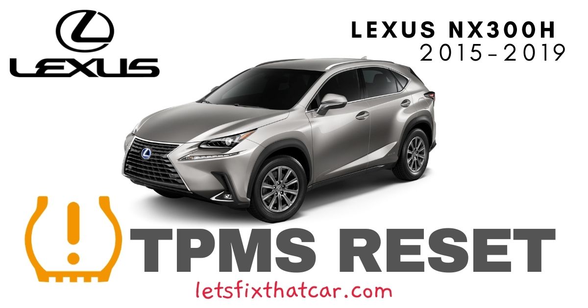 TPMS Reset-Lexus NX300h 2015-2019 Tire Pressure Sensor