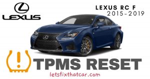TPMS Reset-Lexus RC F 2015-2019 Tire Pressure Sensor