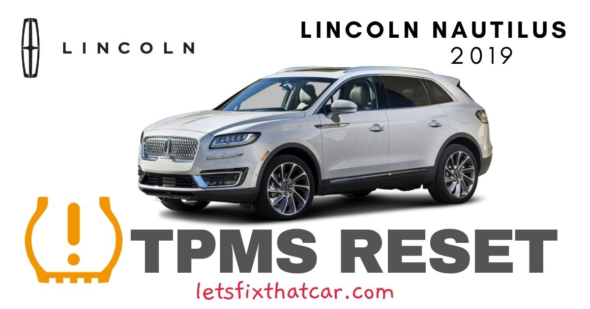 TPMS Reset-Lincoln Nautilus 2019 Tire Pressure Sensor