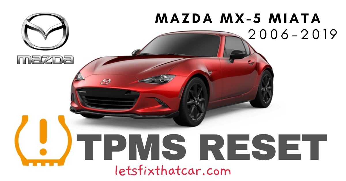 TPMS Reset-Mazda MX-5 Miata 2006-2019 Tire Pressure Sensor