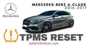 TPMS Reset-Mercedes A Class 2016-2017 Tire Pressure Sensor