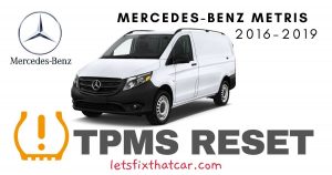 TPMS Reset-Mercedes-Benz Metris 2016-2019 Tire Pressure Sensor