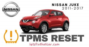 TPMS Reset-Nissan Juke 2011-2017 Tire Pressure Sensor
