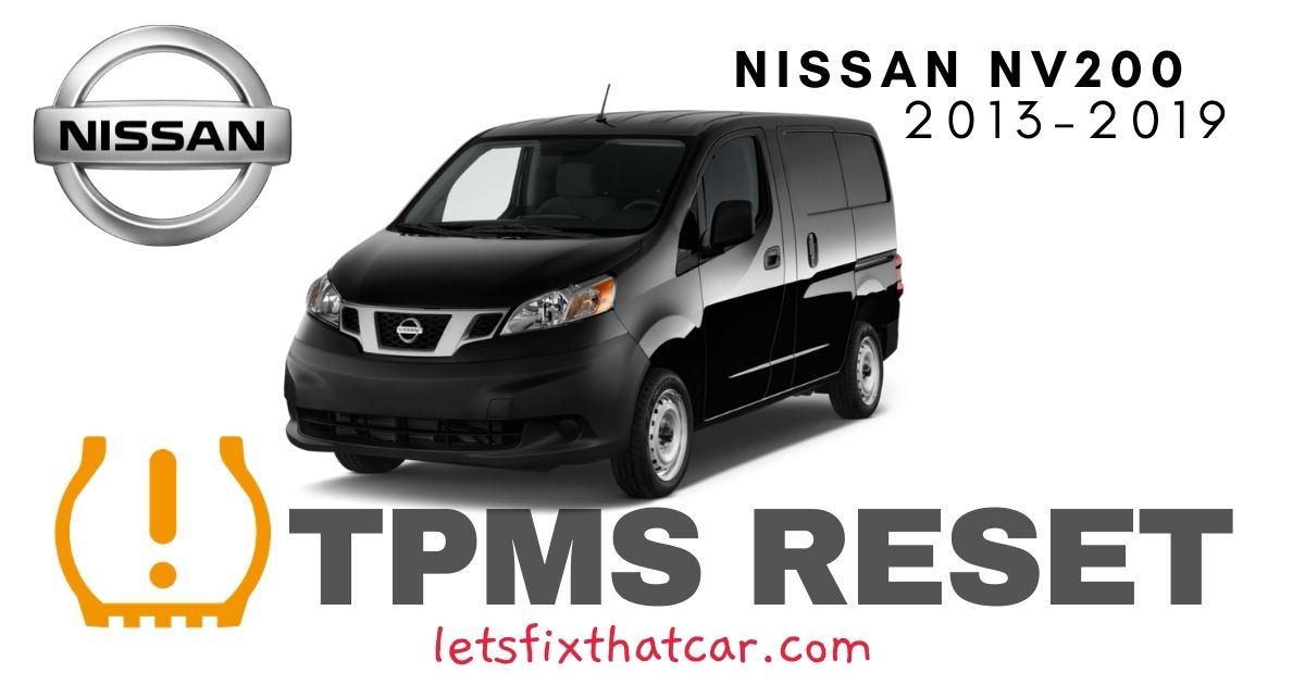 TPMS Reset-Nissan NV200 2013-2019 Tire Pressure Sensor
