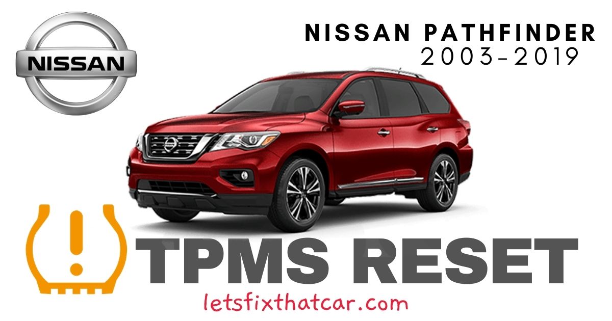 TPMS Reset-Nissan Pathfinder 2003-2019 Tire Pressure Sensor