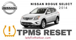 TPMS Reset-Nissan Rogue Select 2014 Tire Pressure Sensor