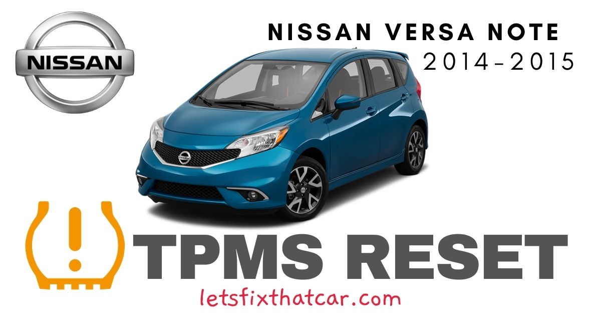 TPMS Reset-Nissan Versa Note 2014-2015 Tire Pressure Sensor