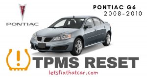 TPMS Reset-Pontiac G6 2008-2010 Tire Pressure Sensor