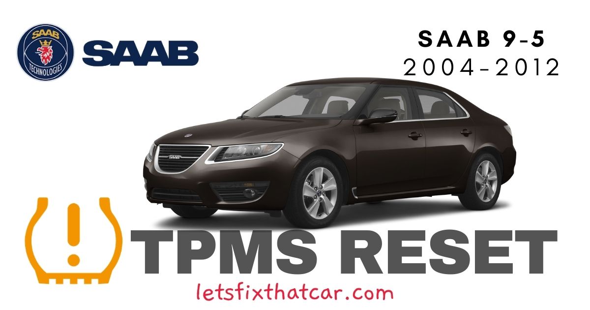 TPMS Reset-Saab 9-5 2004-2012 Tire Pressure Sensor