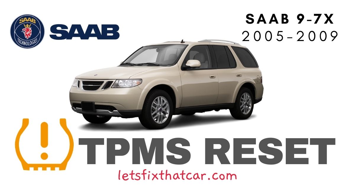 TPMS Reset-Saab 9-7X 2005-2009 Tire Pressure Sensor