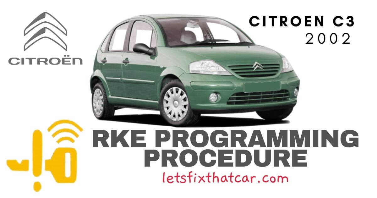 Keyfob Rke Programming Procedure: Citroen C3 2002 - Let's Fix That Car