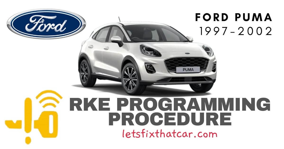 KeyFob RKE Programming Procedure-Ford Puma 1997-2002