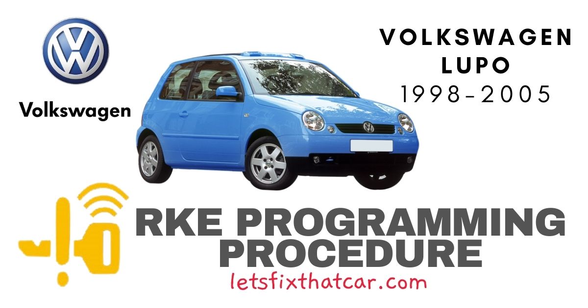 RKE Programming Procedure-Volkswagen Lupo 1998-2005