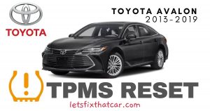 TPMS Reset-Toyota Avalon 2013-2019 Tire Pressure Sensor