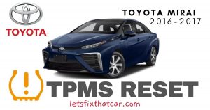 TPMS Reset-Toyota Mirai 2016-2017 Tire Pressure Sensor