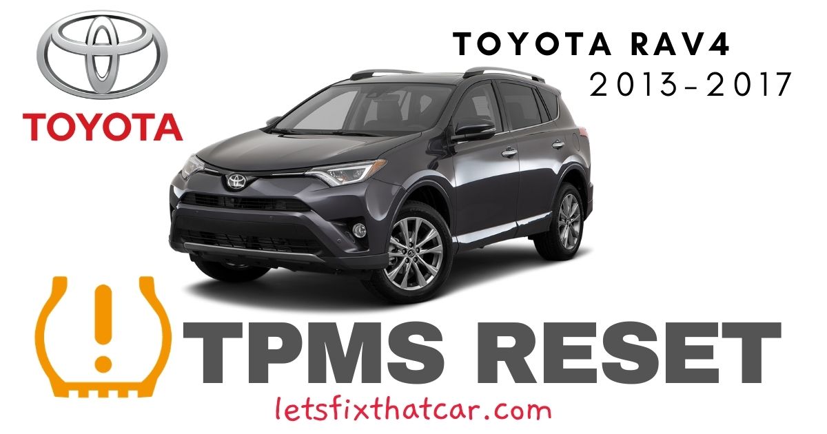 TPMS Reset-Toyota RAV 4 2013-2017 Tire Pressure Sensor