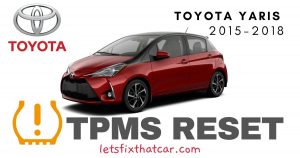 TPMS Reset-Toyota Yaris 2015-2018 Tire Pressure Sensor
