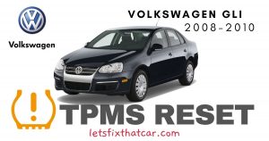 TPMS Reset-Volkswagen GLI 2008-2010 Tire Pressure Sensor