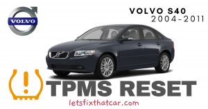 TPMS Reset-Volvo S40 2004-2011 Tire Pressure Sensor