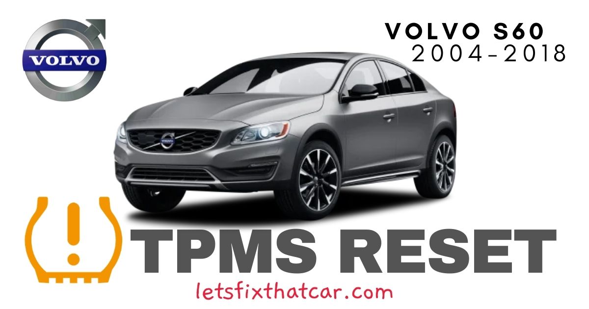 TPMS Reset-Volvo S60 2004-2018 Tire Pressure Sensor