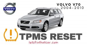 TPMS Reset-Volvo V70 2004-2010 Tire Pressure Sensor