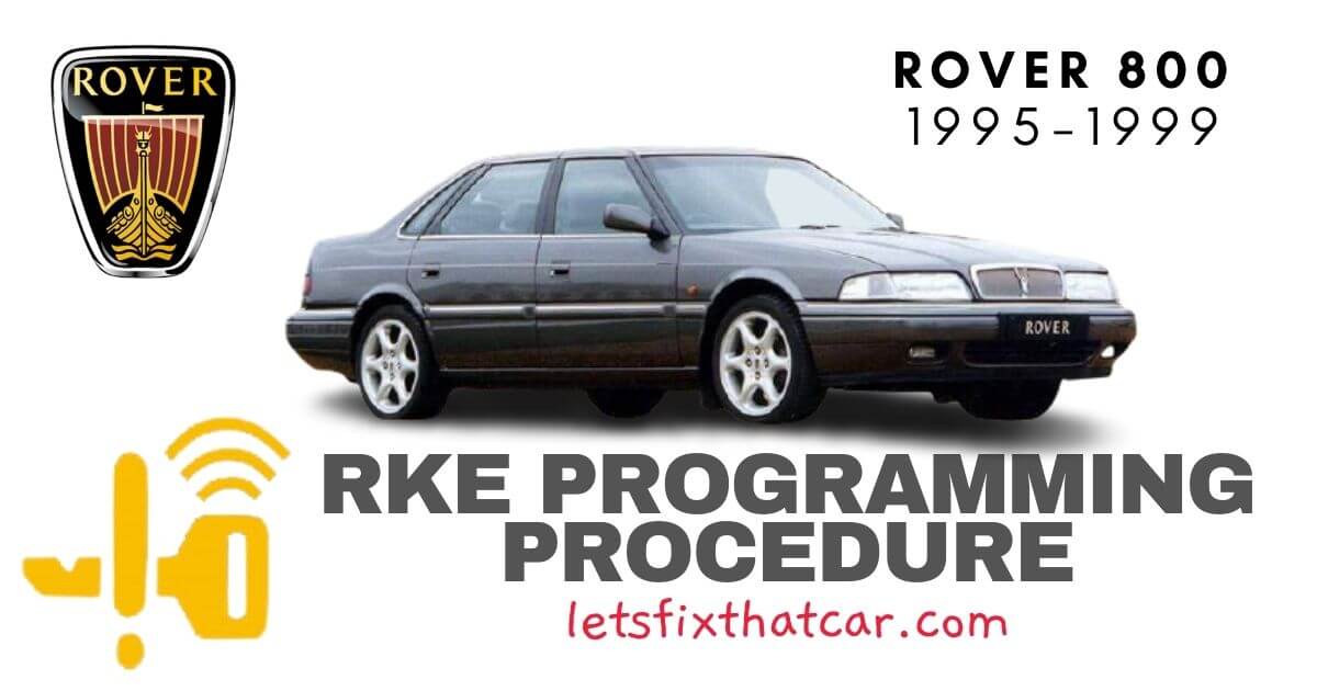 KeyFob RKE Programming Procedure-Rover 800 Series 1995-1999