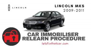 Key Programming Lincoln MKS 2009-2011