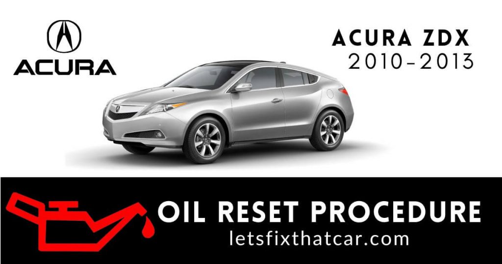 Oil Reset Procedure Acura ZDX 2010-2013