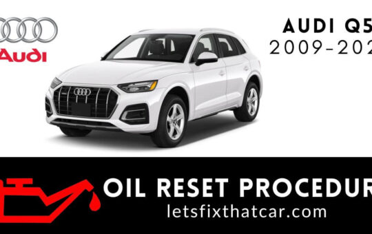 Oil Reset Procedure Audi Q5 2009-2021