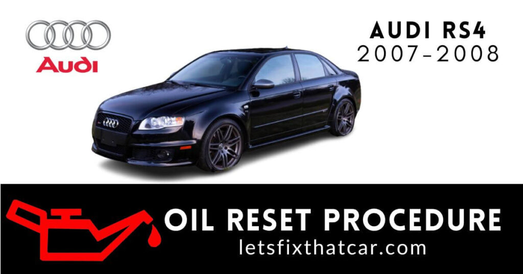 Oil Reset Procedure Audi RS4 2007-2008