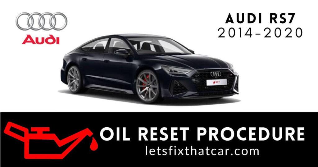Oil Reset Procedure Audi RS7 2014-2020