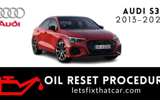 Oil Reset Procedure Audi S3 2013-2020