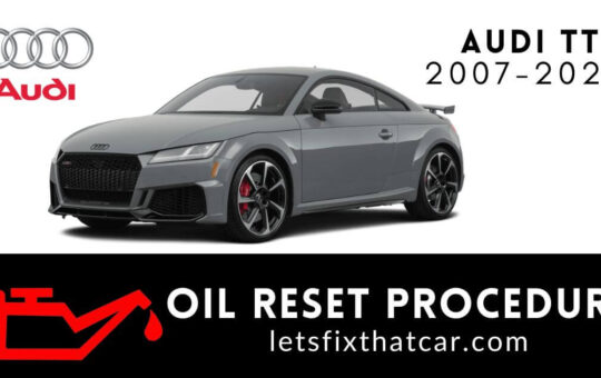 Oil Reset Procedure Audi TT 2007-2021